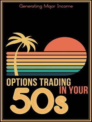 cover image of Options Trading in Your 50s